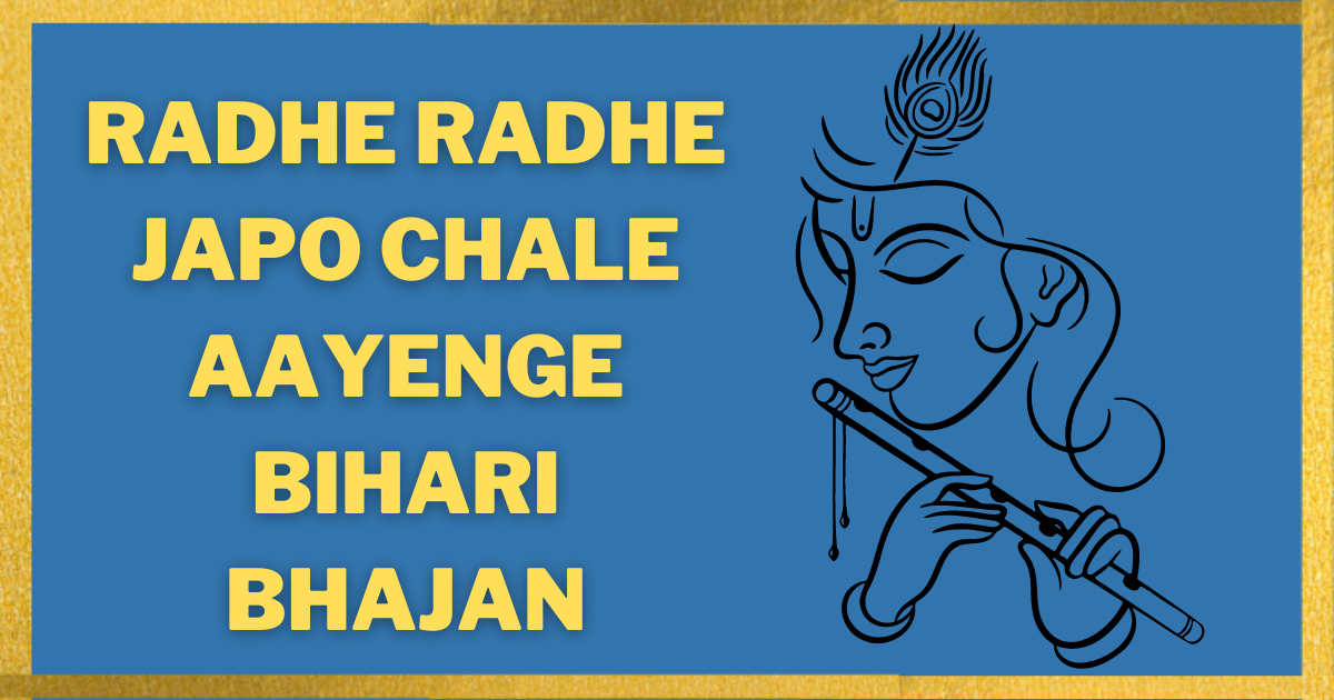 Radhe-Radhe-Japo-Chale-Aayenge-Bihari-Bhajan