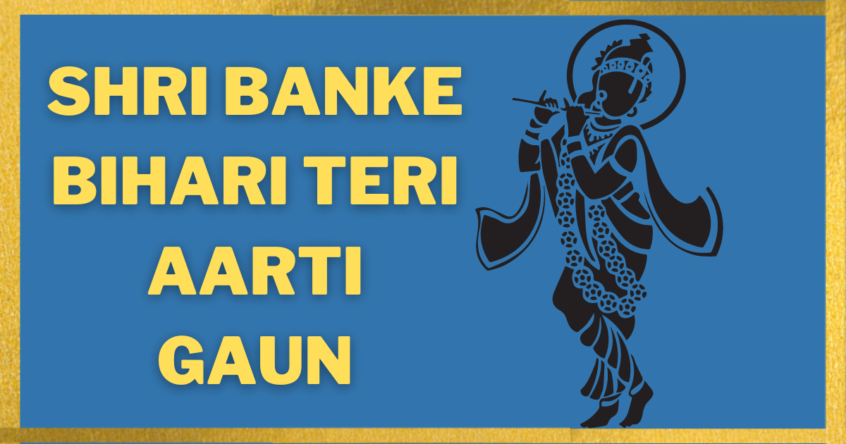 Shri-Banke-Bihari-Teri-Aarti-Gaun-Aarti